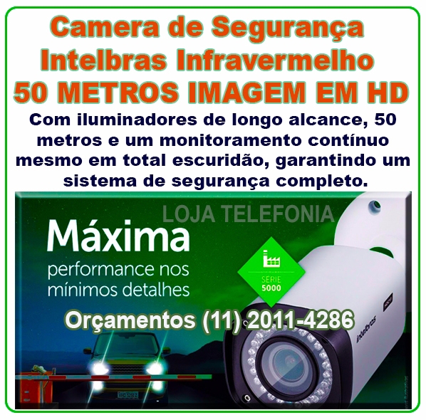 Camera Multi HD com Infravermelho para 50 Metros - Cotação Ligue (11) 2011 4286